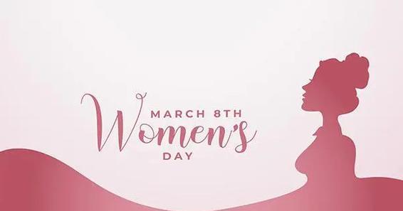 三八妇女节，致我们可爱的女性们（130句简短俏皮语）